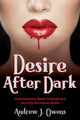 Book cover of: Desire After Dark. By: Andrew J. Owens