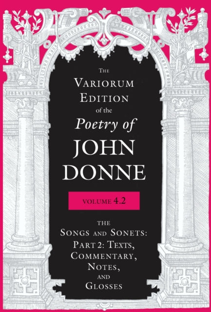 Book cover of: Variorum Edition of the Poetry of John Donne, Volume 4.2. By: John Donne