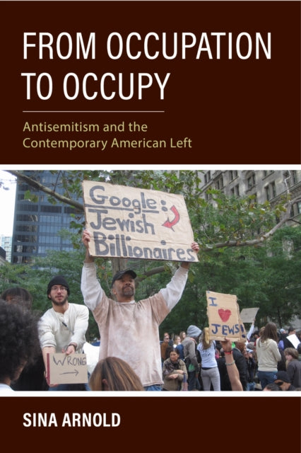 Book cover of: From Occupation to Occupy. By: Sina Arnold
