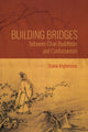 Book cover of: Building Bridges Between Chan Buddhism and Confucianism. By: Diana Arghirescu