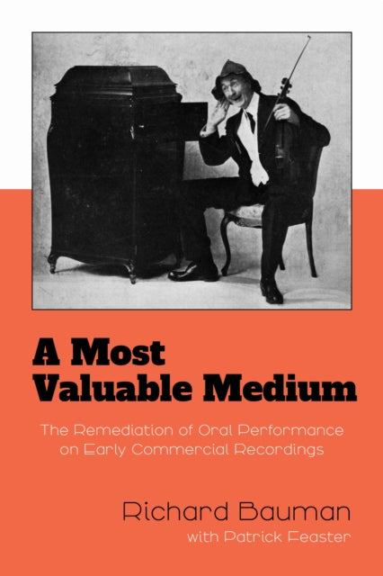 Book cover of: Most Valuable Medium. By: Richard Bauman
