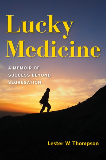 Book cover of: Lucky Medicine. By: Lester W. Thompson