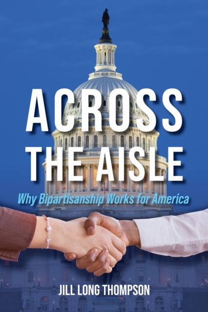 Book cover of: Across the Aisle. By: Jill Long Thompson
