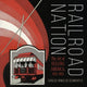 Book cover of: Railroad Nation. By: Carlos Arnaldo Schwantes