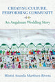Book cover of: Creating Culture, Performing Community. By: Mintzi Auanda Martínez-Rivera