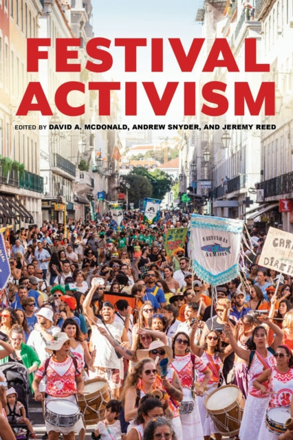 Book cover of: Festival Activism. By: David A. McDonald