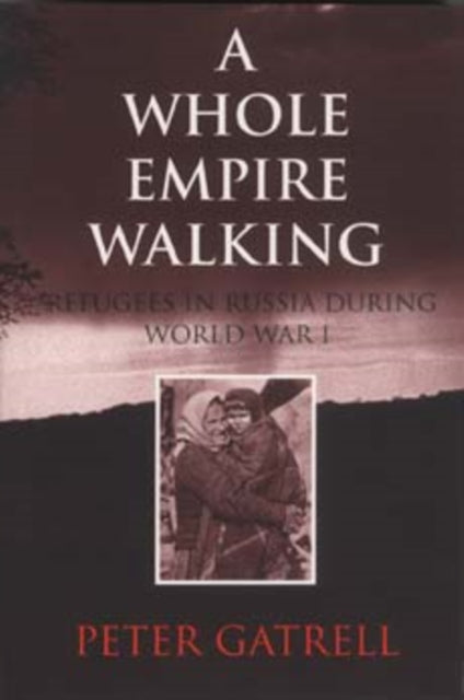 Book cover of: Whole Empire Walking. By: Gatrell, Peter.