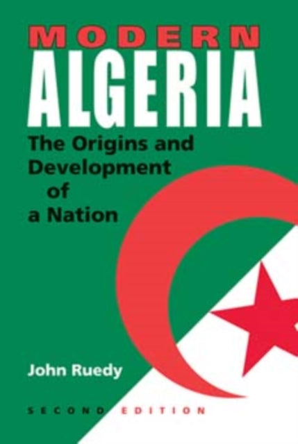 Book cover of: Modern Algeria, Second Edition. By: John Ruedy
