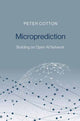 Book cover of: Microprediction. By: Peter Cotton