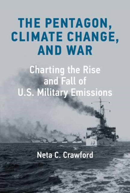 Book cover of: Pentagon, Climate Change, and War. By: Neta C. Crawford