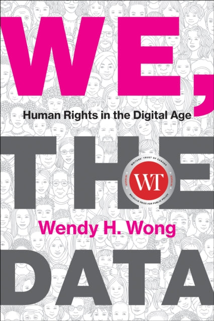 Book cover of: We, the Data. By: Wendy H. Wong