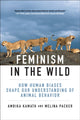 Feminism in the Wild, How Human Biases Shape Our Understanding of Animal Behavior 9780262049634 Ambika Kamath