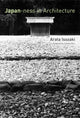 Book cover of: Japan-ness in Architecture. By: Arata Isozaki
