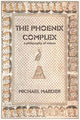 Book cover of: Phoenix Complex. By: Michael Marder