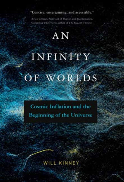 Book cover of: Infinity of Worlds. By: Will Kinney