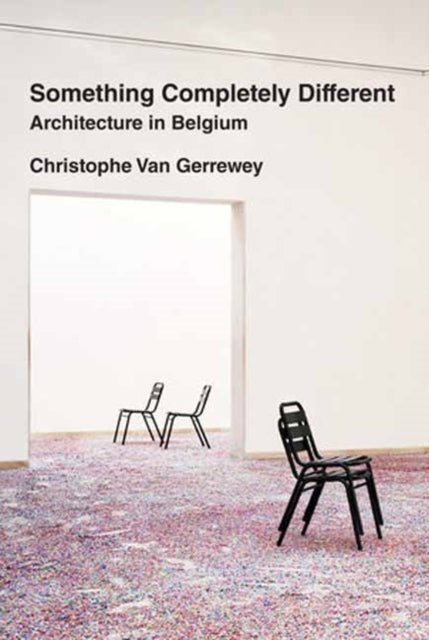 Book cover of: Something Completely Different. By: Christophe van Gerrewey