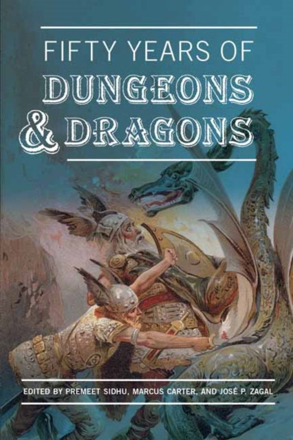 Book cover of: Fifty Years of Dungeons & Dragons. By: Premeet Sidhu
