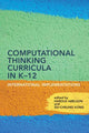 Book cover of: Computational Thinking Curricula in K–12. By: Harold Abelson