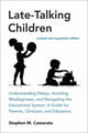 Late-Talking Children, revised and expanded edition, Understanding Delays, Avoiding Misdiagnoses, and Navigating the Educational System: A Guide for Parents, Clinicians, and Educators 9780262551663 Stephen M. Camarata