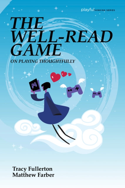 Book cover of: Well-Read Game. By: Tracy Fullerton