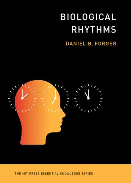Biological Rhythms 9780262553148 Daniel B. Forger
