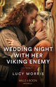 Book cover of: Wedding Night With Her Viking Enemy. By: Lucy Morris