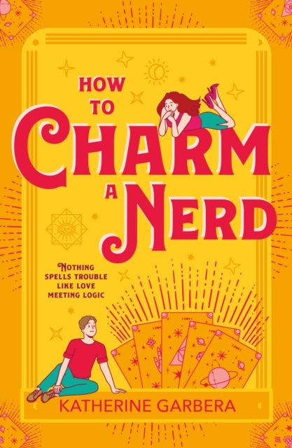 Book cover of: How To Charm A Nerd. By: Katherine Garbera