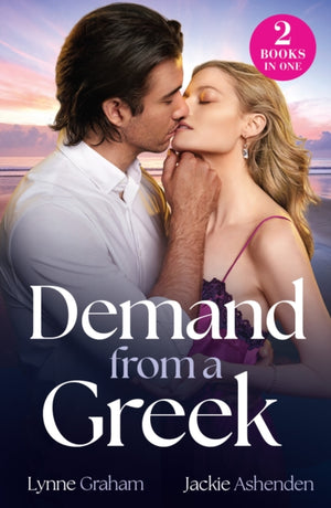 Demand From A Greek, Shock Greek Heir / Christmas Eve Ultimatum (Captured and Claimed)