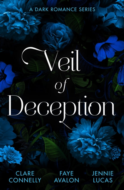 Book cover of: Veil Of Deception: A Dark Romance Series. By: Clare Connelly