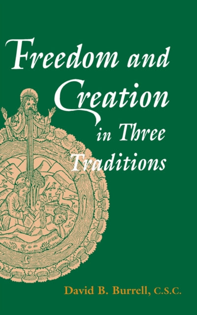 Book cover of: Freedom and Creation in Three Traditions