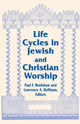 Book cover of: Life Cycles in Jewish and Christian Worship