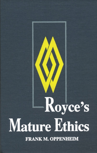 Book cover of: Royce's Mature Ethics