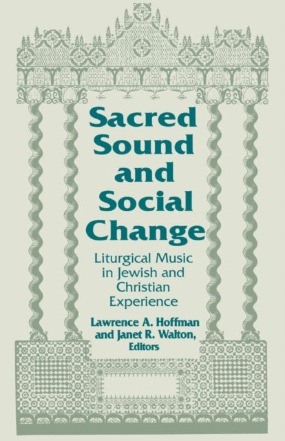 Book cover of: Sacred Sound and Social Change. By: Rabbi Lawrence A. Hoffman