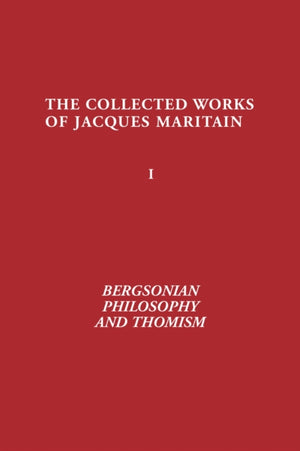 Bergsonian Philosophy and Thomism