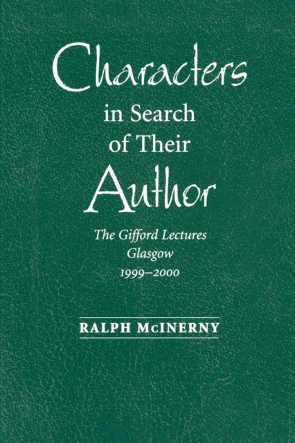 Book cover of: Characters in Search of Their Author. By: Ralph McInerny