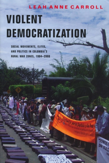 Book cover of: Violent Democratization. By: Leah Anne Carroll