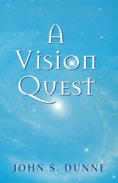 Book cover of: Vision Quest. By: John S. Dunne