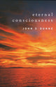 Book cover of: Eternal Consciousness. By: John S. Dunne