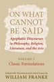 Book cover of: On What Cannot Be Said. By: William Franke