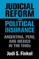 Book cover of: Judicial Reform As Political Insurance. By: Jodi S. Finkel