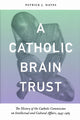 Book cover of: Catholic Brain Trust. By: Patrick J. Hayes