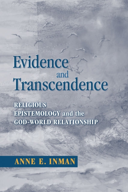 Book cover of: Evidence and Transcendence. By: Anne E. Inman