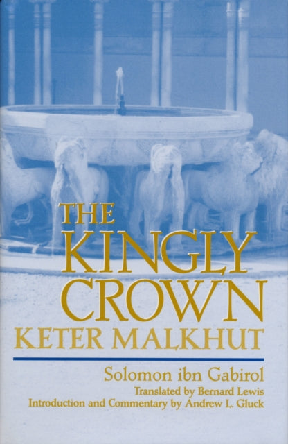 Book cover of: Kingly Crown. By: Ibn Gabirol