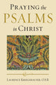 Book cover of: Praying the Psalms in Christ. By: Laurence Kriegshauser