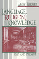 Book cover of: Language, Religion, Knowledge. By: James Turner