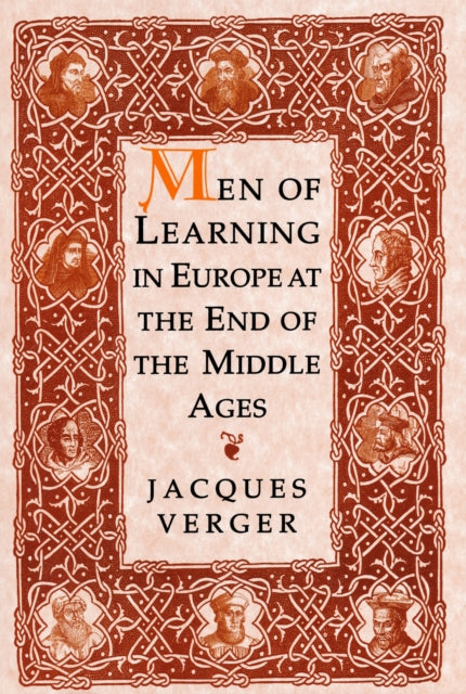 Book cover of: Men of Learning in Europe at the End of the Middle Ages