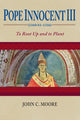 Book cover of: Pope Innocent III (1160/61–1216). By: Moore, John C.