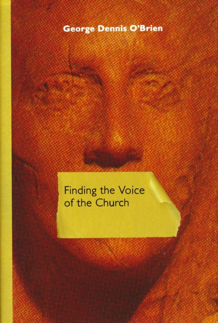 Book cover of: Finding the Voice of the Church. By: George Dennis O'Brien