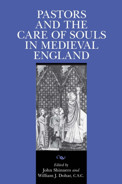 Book cover of: Pastors and the Care of Souls in Medieval England