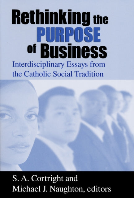 Book cover of: Rethinking the Purpose of Business